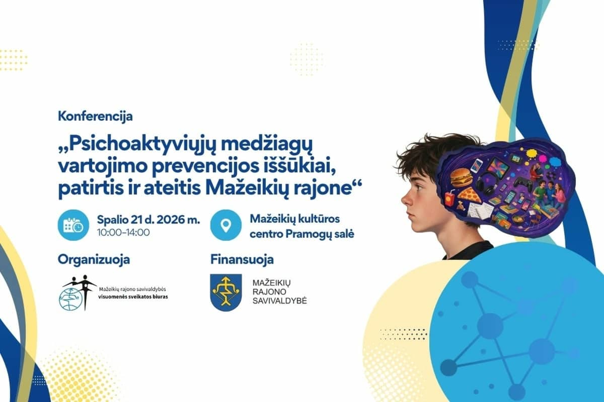 Konference „Psihotropo vielu lietošanas profilakses izaicinājumi, pieredze un nākotne Mažeiķu novadā“