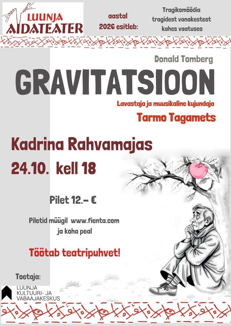 Luunja palīgteātra izrāde “Gravitācija”