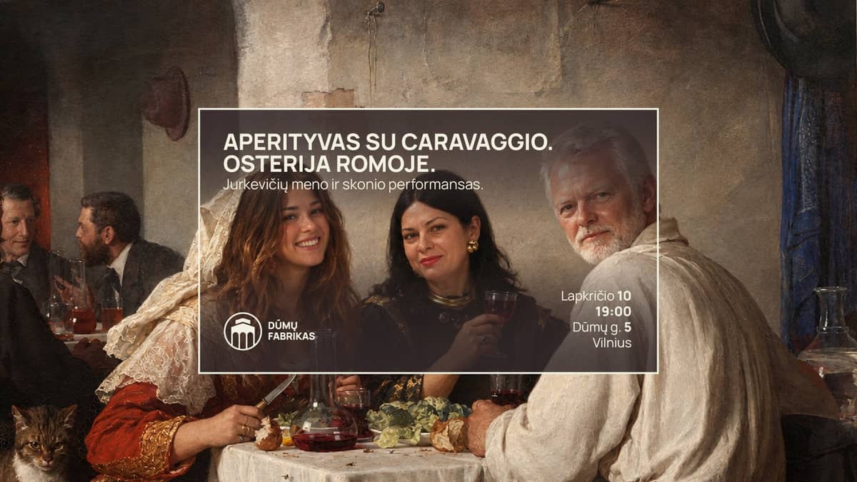 Aperitīvs ar Caravaggio. Osterija Romā. Jurkeviču mākslas un garšas performances.