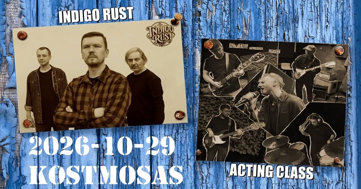 Indigo Rust || Aktiermākslas klase @ Kostmosas