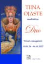 Tiinas Ojastes gleznu izstāde “DUO”