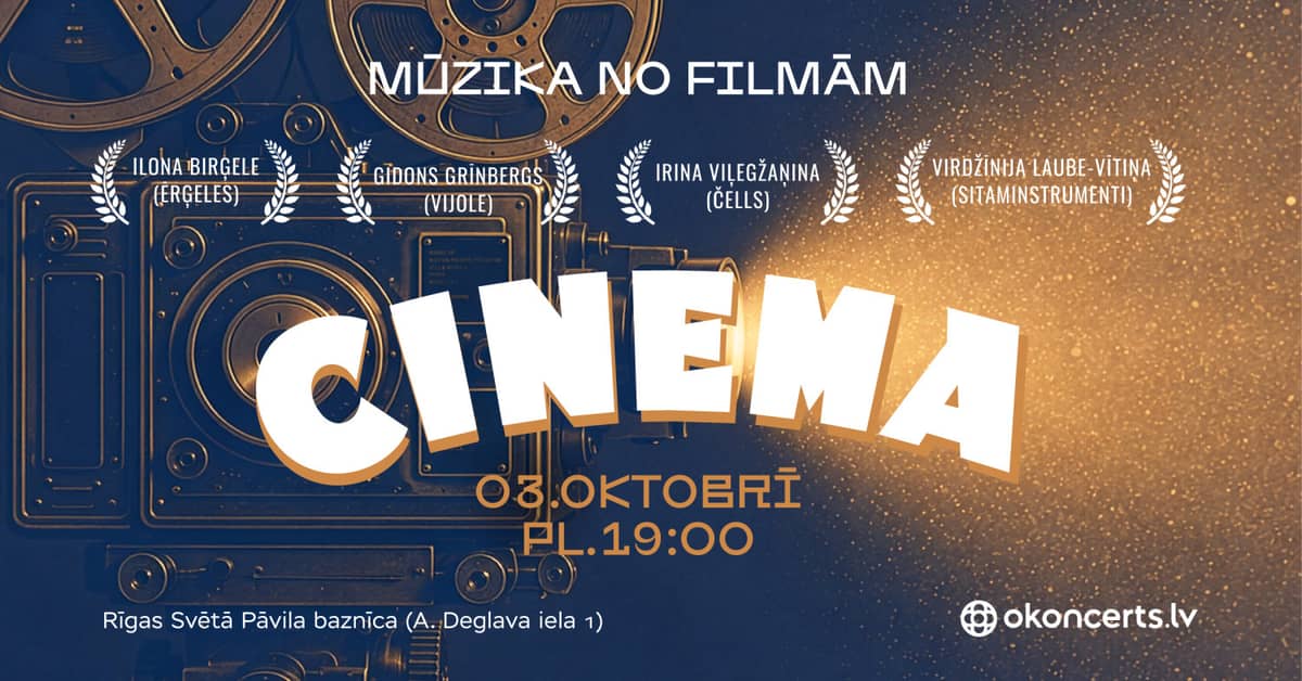 Cinema - mūzika no filmām. Papildkoncerts