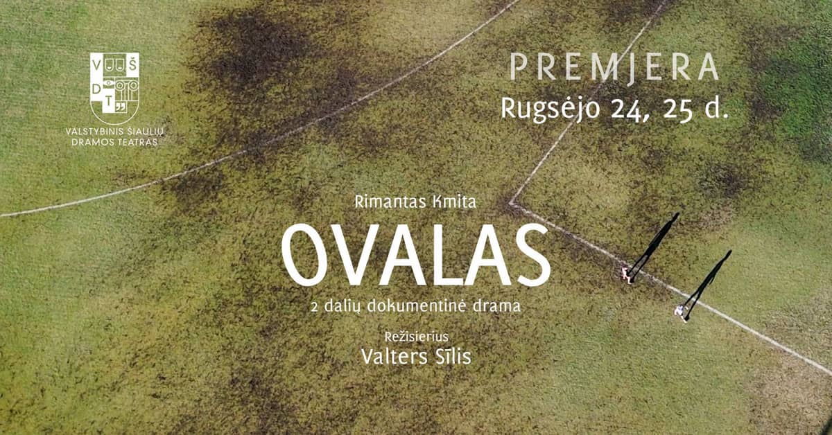 VŠDT premjera | OVALAS | rež. Valters Sīlis