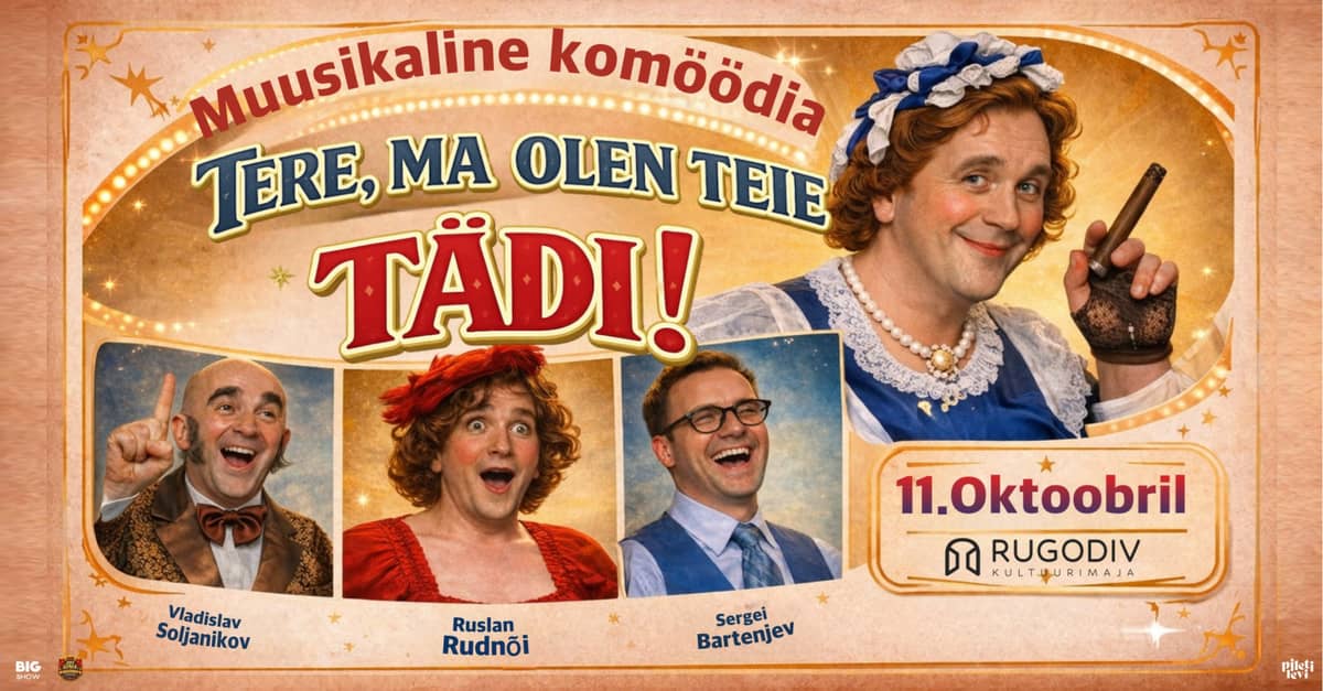 Mūzikas komēdija ''Sveiki, es esmu jūsu tante!''