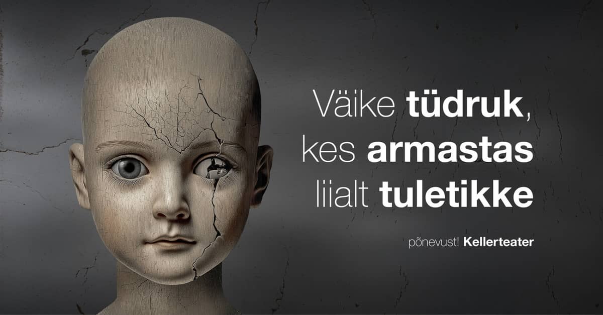 ''Maza meitene, kas pārāk mīlēja sērkociņus'' / Kellerteater