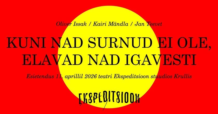 Kamēr viņi nav miruši, viņi dzīvo mūžīgi