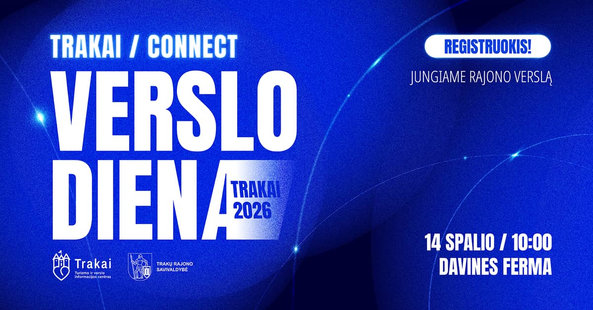 UZŅĒMĒJDARBĪBAS DIENA TRAĶOS 2026: TRAĶI / CONNECT