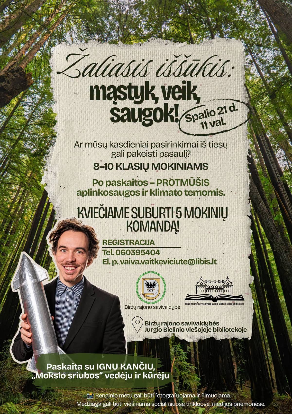 Zaļais izaicinājums: domā, rīkojies, sargā!