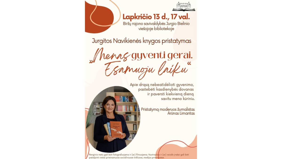 Jurgitas Navikienes trešās grāmatas „Menas gyventi gerai. Esamuoju laiku“ prezentācija
